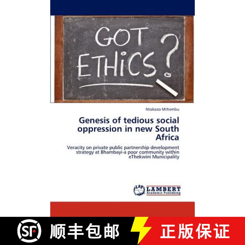 预订 Genesis of Tedious Social Oppression in New South Africa [9783659306495]