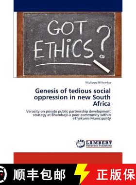 预订 Genesis of Tedious Social Oppression in New South Africa [9783659306495]