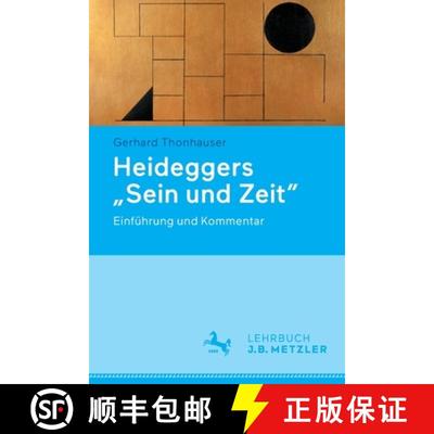 【3-4周达】Heideggers Sein und Zeit : Einführung und Kommentar [9783662646885]