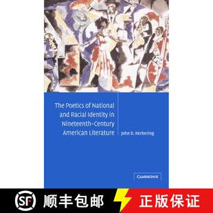 【3-4周达】精装 Poetics of National and Racial Identity in Nineteenth-Century American Literature: - ... [9780521831147]