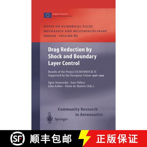 【3-4周达】Drag Reduction by Shock and Boundary Layer Control : Results of the Project EUROSHOCK II. ... [9783642077623]