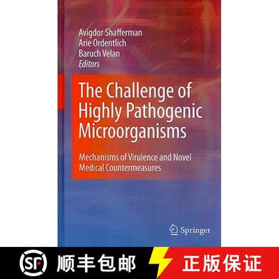 【3-4周达】The Challenge of Highly Pathogenic Microorganisms: Mechanisms of Virulence and Novel Medic... [9789048190539]