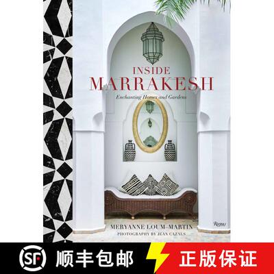 【3-4周达】精装 Inside Marrakesh: Enchanting Homes and Gardens [9780847864270]