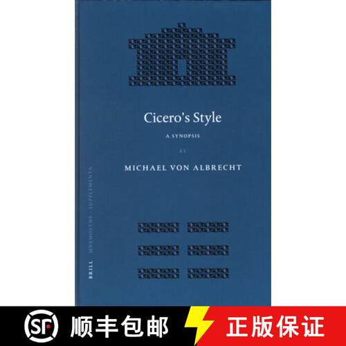 预订 精装 Cicero's Style: A Synopsis. Followed by Selected Analytic Studies [9789004129610]
