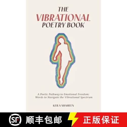 【3-4周达】The Vibrational Poetry Book:  A Poetic Pathway to Emotional Freedom: Words to Navigate the... [9798218951290]