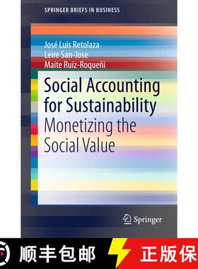 【3-4周达】Social Accounting for Sustainability : Monetizing the Social Value (1st ed. 2016) (1st ed.... [9783319133768]