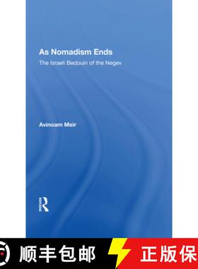 【3-4周达】As Nomadism Ends: The Israeli Bedouin of the Negev [9780367010676]