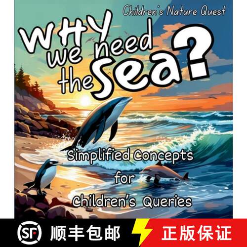 【3-4周达】Why we need the Sea?: A Great Gift in children's picture books of Facts of the Sea [9789843556103]