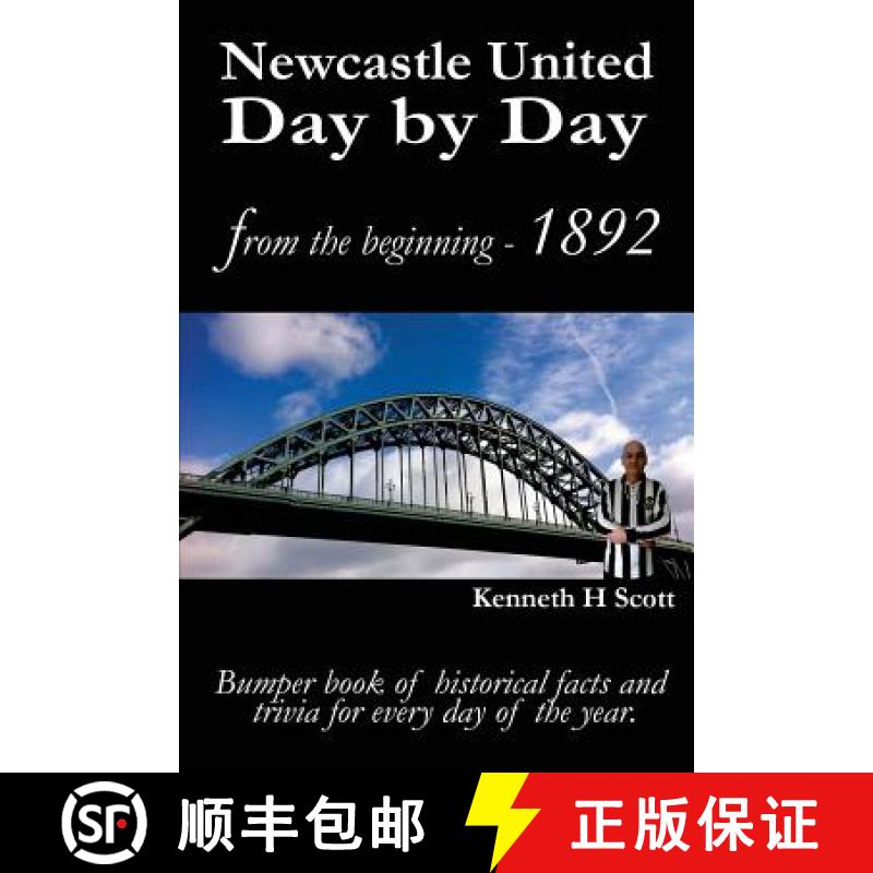 【2-3周达】Newcastle United Day by Day: Bumper book of historical facts and trivia for every day of t... [9780993420108]