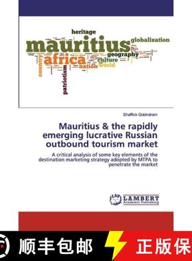 预订 Mauritius & the rapidly emerging lucrative Russian outbound tourism market [9786139954568]