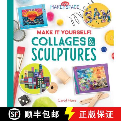 【3-4周达】精装 Make It Yourself! Collages & Sculptures: Collages & Sculptures [9781532110672]