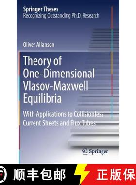 【3-4周达】Theory of One-Dimensional Vlasov-Maxwell Equilibria : With Applications to Collisionless C... [9783319975405]