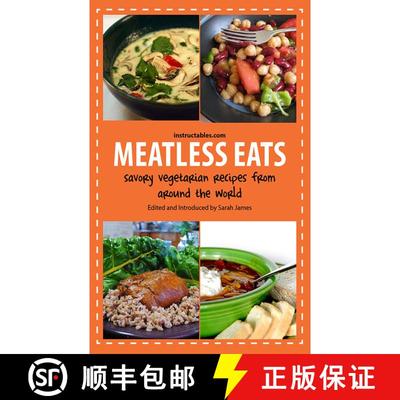 【3-4周达】Meatless Eats: Savory Vegetarian Dishes from Around the World [9781620876978]