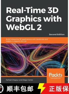 预订 Real-Time 3D Graphics with WebGL 2 - Second Edition : Build interactive 3D applications with Jav... [9781788629690]