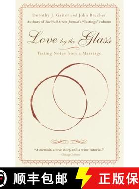 【3-4周达】Love by the Glass: Tasting Notes from a Marriage [9780812966862]