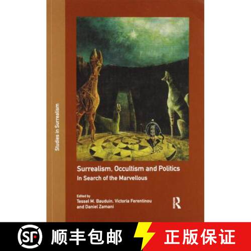 【3-4周达】Surrealism, Occultism and Politics: In Search of the Marvellous [9780367470494]