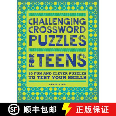 【3-4周达】Challenging Crossword Puzzles for Teens: 50 Fun and Clever Puzzles to Test Your Skills [9781638079521]