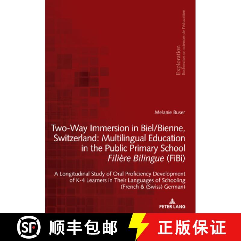 【3-4周达】Two-Way Immersion in Biel/Bienne, Switzerland: Multilingual Education in the Public Primar... [9783034339292]