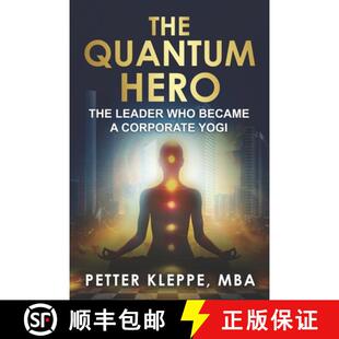 【3-4周达】The Quantum HERO : The CEO Who Became a Corporate Yogi [9788269391909]