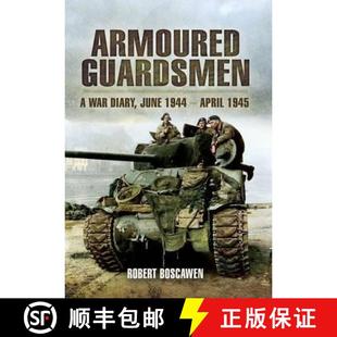 Diary June 1945 Armoured April 4周达 9781848843172 Guardsmen 1944 War
