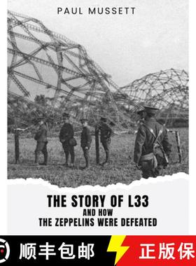 预订 The Story of L33 and How the Zeppelins Were Defeated [9781917367325]