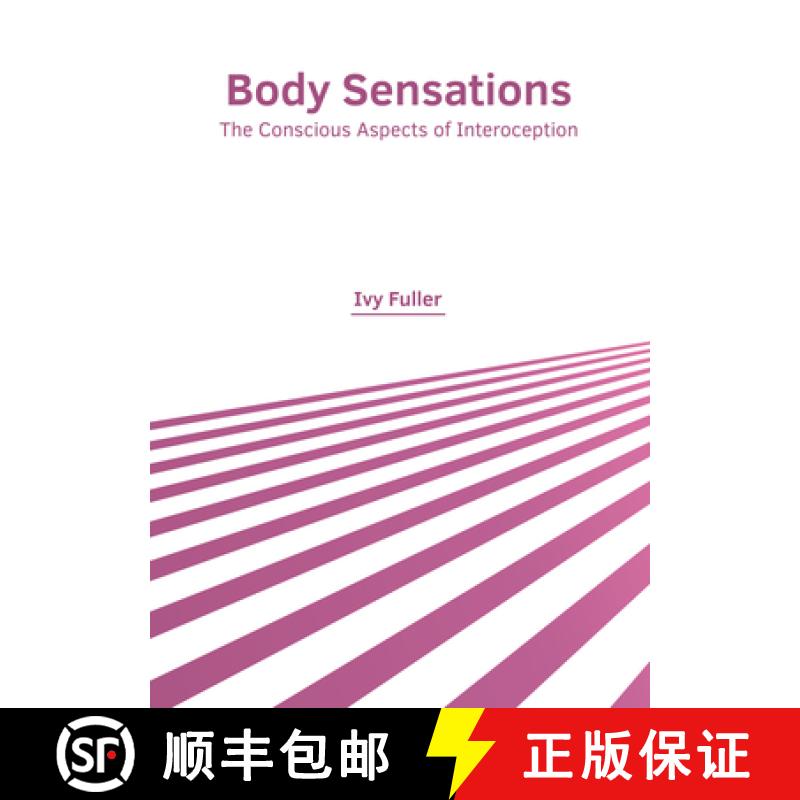 【4周达】Body Sensations: The Conscious Aspects of Interoception [9781639279388]