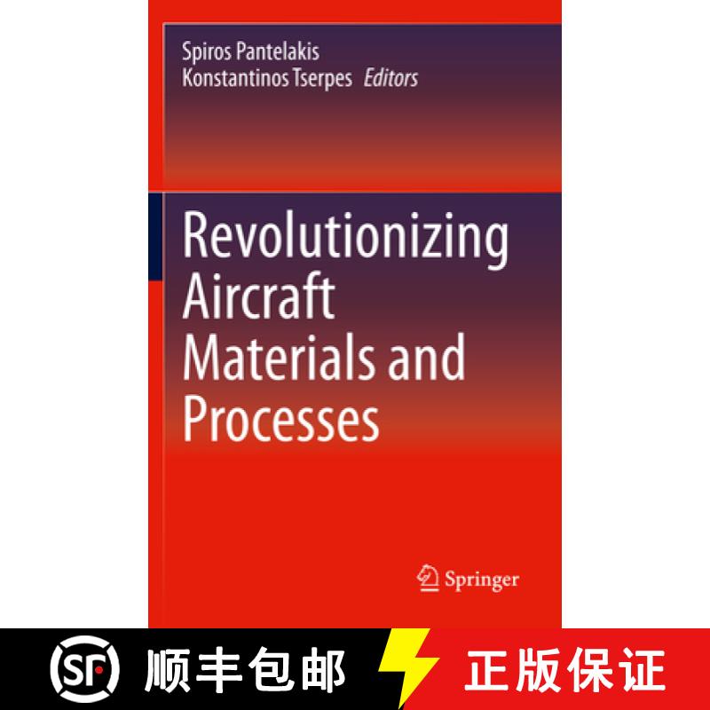 【3-4周达】Revolutionizing Aircraft Materials and Processes [9783030353483]