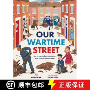 【3-4周达】Our Wartime Street : At home in Britain during the Second World War [9781444981360]