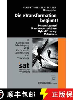 【3-4周达】Die Etransformation Beginnt! : Lessons Learned - Branchenperspektiven Hybrid Economy - M-B... [9783642633010]