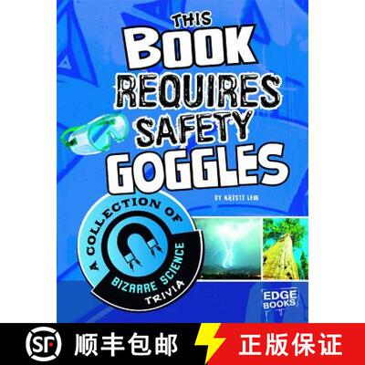 预订 精装 This Book Requires Safety Goggles: A Collection of Bizarre Science Trivia [9781429676540]