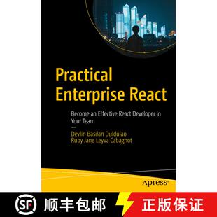 【3-4周达】Practical Enterprise React : Become an Effective React Developer in Your Team (1st ed.) (1... [9781484269749]