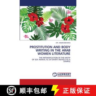 预订 Prostitution and Body Writing in the Arab Women Literature [9786205515266]