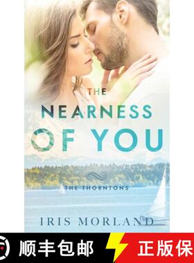 【3-4周达】The Nearness of You : The Thorntons Book 1 [9781951063054]