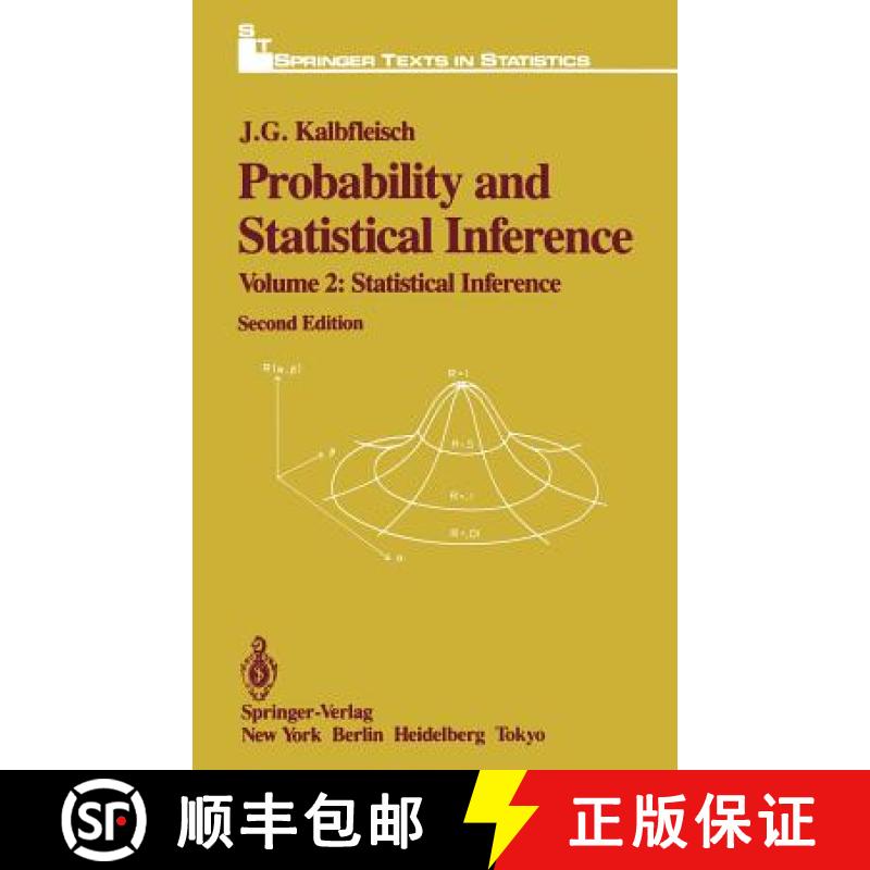 【3-4周达】Probability and Statistical Inference: Volume 2: Statistical Inference - Probability and S... [9780387961835]