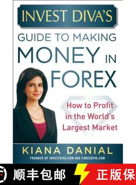 预订 Invest Diva's Guide to Making Money in Forex: How to Profit in the World's Largest Market [9780071818735]