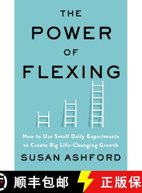 【3-4周达】The Power of Flexing: How to Use Small Daily Experiments to Create Big Life-Changing Growth [9780063011571]