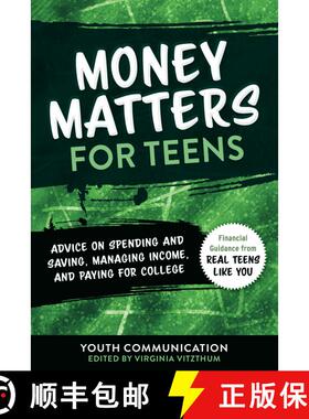 【3-4周达】Money Matters for Teens: Advice on Spending and Saving, Managing Income, and Paying for Co... [9781510759923]