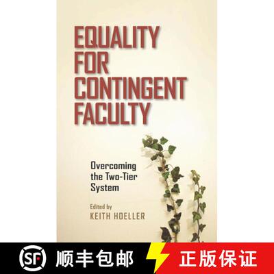 预订 精装 Equality for Contingent Faculty – Overcoming the Two–Tier System [9780826519504]