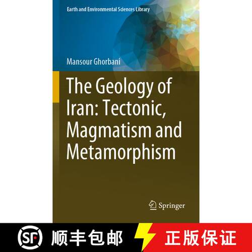 【3-4周达】The Geology of Iran: Tectonic, Magmatism and Metamorphism [9783030711115]