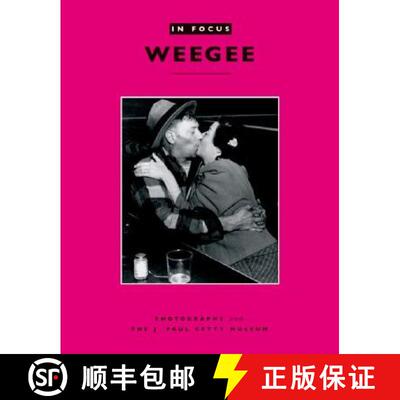 【3-4周达】In Focus: Weegee – Photographs form the J.Paul Getty Museum [9780892368105]
