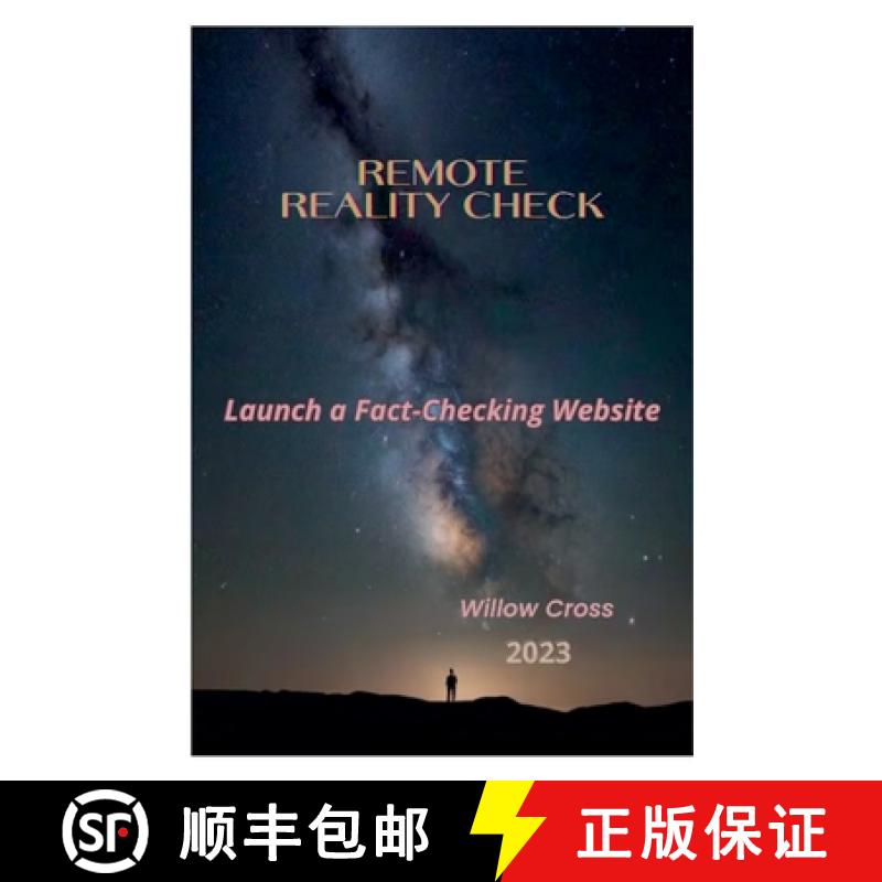 【2-3周达】Remote Reality Check: Launch a Fact-Checking Website [9798227397713]