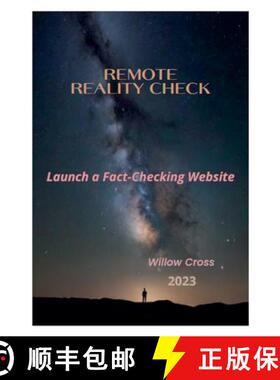 【3-4周达】Remote Reality Check: Launch a Fact-Checking Website [9798227397713]
