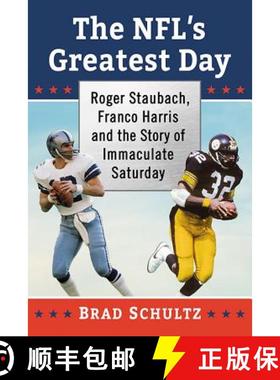 【3-4周达】The NFL's Greatest Day : Roger Staubach, Franco Harris and the Story of Immaculate Saturday [9781476676890]
