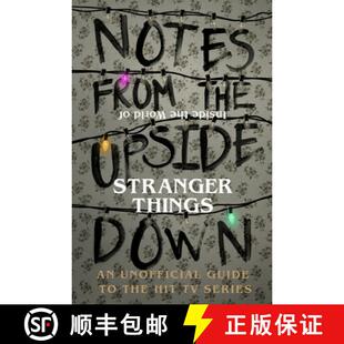 【3-4周达】Notes From the Upside Down  Inside the World of Stranger Things : An Unofficial Handbook... [9781785036439]