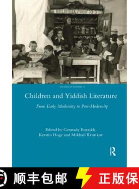 【3-4周达】Children and Yiddish Literature From Early Modernity to Post-Modernity: From Early Moderni... [9780367598389]