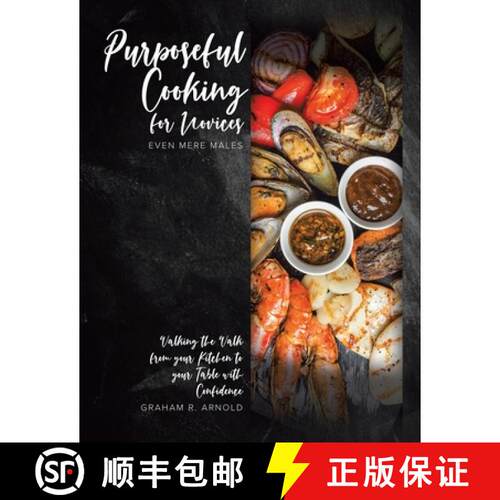 【3-4周达】Purposeful Cooking for Novices: Even Mere Males [9780228876519]