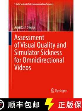 【3-4周达】Assessment of Visual Quality and Simulator Sickness for Omnidirectional Videos [9783031499906]