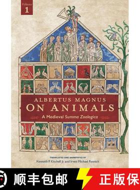 预订 Albertus Magnus on Animals V1, Volume 1: A Medieval Summa Zoologica Revised Edition [9780814254523]