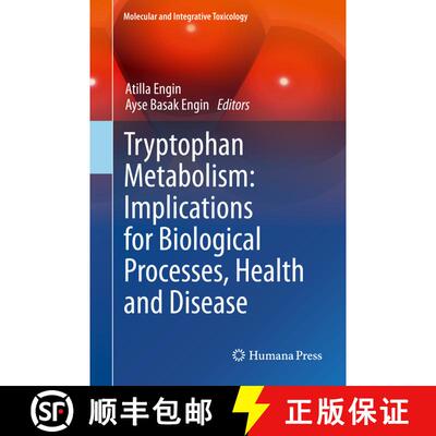 【3-4周达】精装 Tryptophan Metabolism: Implications for Biological Processes, Health and Disease [9783319156293]