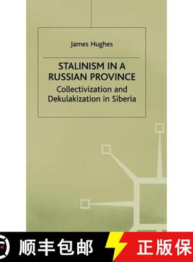【3-4周达】Stalinism in a Russian Province: Collectivization and Dekulakization in Siberia [9780333657485]